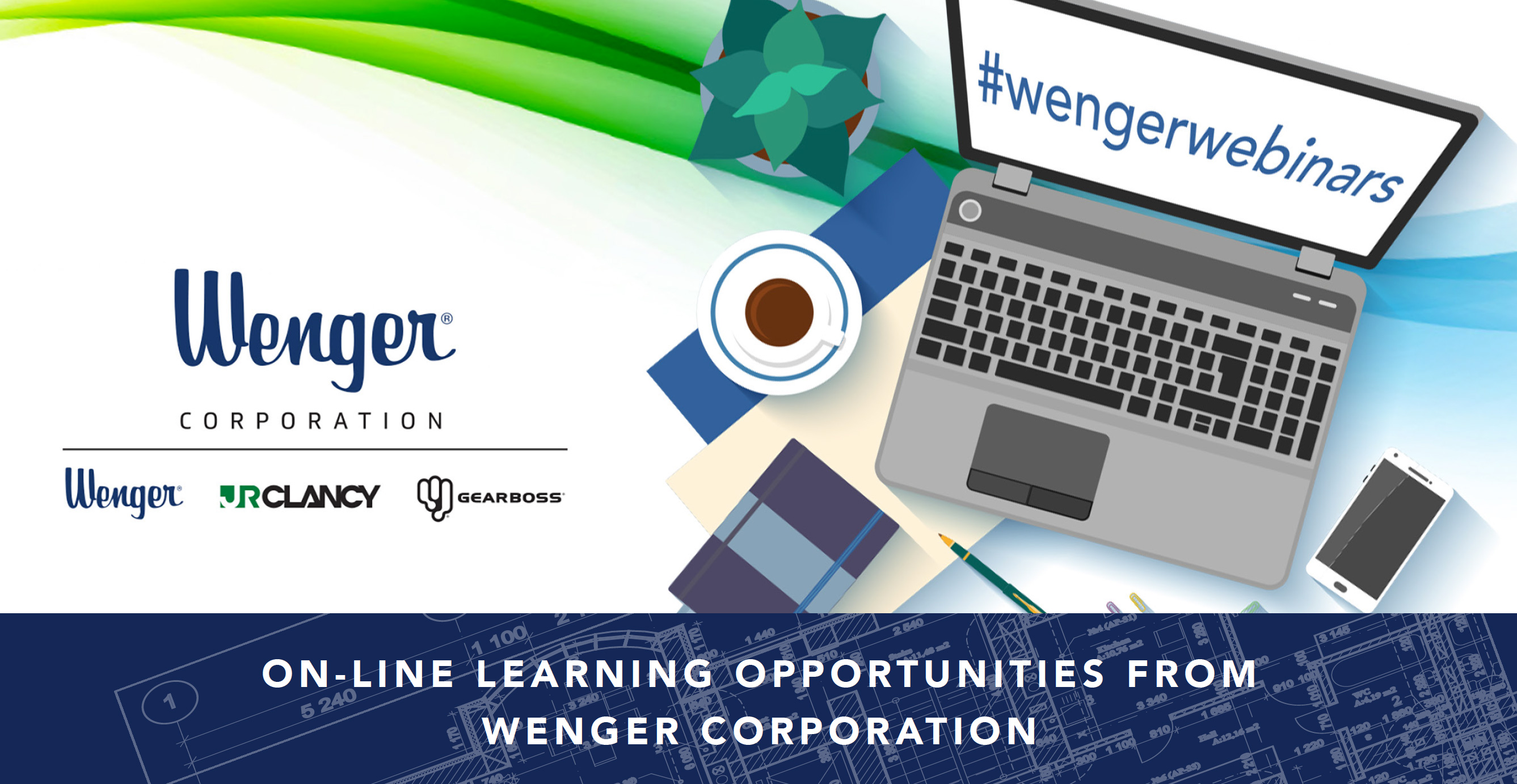 ON-LINE LEARNING OPPORTUNITIES FROM WENGER CORPORATION
